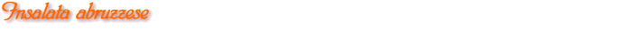 Insalata Abruzzese