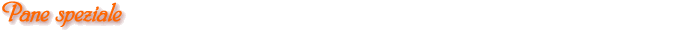 Pane speziale